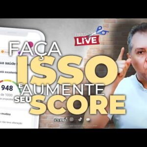 💳FAÇA ISSO E AUMENTE SEU SCORE DE CRÉDITO, AS REGRAS PARA SEU SCORE AUMENTAR E TER MAIS CEDITO.