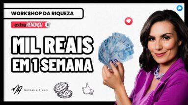 MIL REAIS EM UMA SEMANA? OS SEGREDOS DA RENDA EXTRA MAIS RÁPIDA DE 2022! #EXTRARENDAÇO