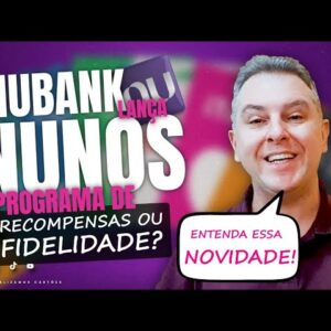 💳NUBANK CRIA SEU NOVO "PROGRAMA DE RECOMPENSAS NUNOS" AGORA VOCÊ GANHA MAIS BENEFÍCIOS COM NU.