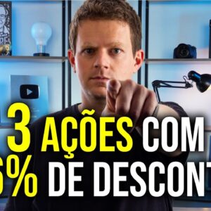 3 AÇÕES MUITO BARATAS e abaixo do PREÇO JUSTO!