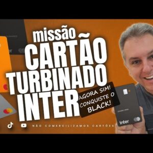 💳INTER MISSÃO TURBINADA PARA SEUS CARTÕES: AGORA MAIS FÁCIL| SEU CARTÃO PLATINUM E BLACK MAIS FÁCIL.