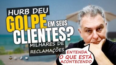 💳O GOLPE APLICADO PELA HURB EM SEUS CLIENTES, SERÁ? MILHARES DE CLIENTES FAZENDO RECLAMAÇÕES. SAIBA