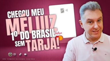 💳NOVO CARTÃO MÉLIUZ O 1º DO BRASIL SEM TARJA. VEJA AQUI O NOVO CARTÃO QUE CHEGOU PRA MIM. SAIBA AQUI