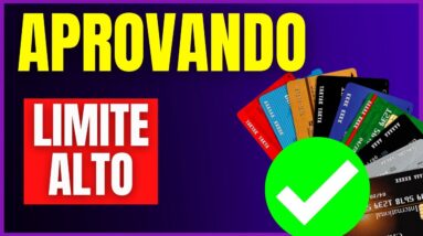 6 CARTÕES DE CRÉDITO APROVANDO NA HORA COM LIMITE ALTO | MUNDO DOS CARTÕES