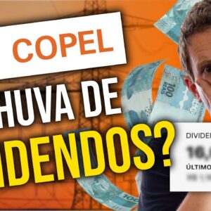 COPEL: ALTOS DIVIDENDOS! CPLE6 ficou BARATA?