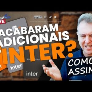 💳O FIM DOS CARTÕES ADICIONAIS DO BANCO INTER| SAIBA O QUE REALMENTE ACONTECEU, NOTA DO BANCO.