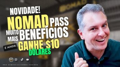 💳NOMAD PASS:  NOVO PROGRAMA DE RELACIONAMENTO DA NOMAD. E AINDA GANHAR $10 DE PRESENTE. SAIBA AQUI.