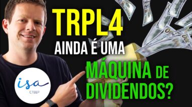 TRPL4 está BARATA e PAGANDO BONS DIVIDENDOS?