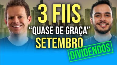 3 FIIs QUASE DE GRAÇA que estamos comprando em SETEMBRO!