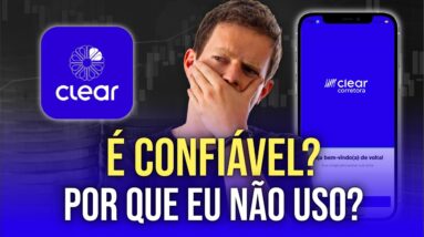 CLEAR CORRETORA: Como funciona? É confiável?