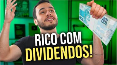 COMO FICAR RICO COM DIVIDENDOS!