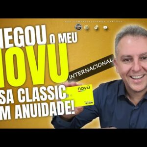 💳CHEGOU MEU NOVO CARTÃO DE CRÉDITO "NOVÜ CARD" SEM ANUIDADE, INTERNACIONAL, VISA CLASSIC. SAIBA AQUI