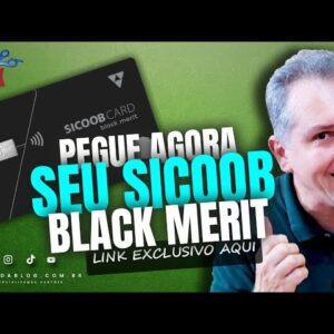 💳SICOOB MASTERCARD BLACK E BLACK MERIT, CONTA DO SICOOB SENDO APROVADO EM MASSA. VEJA O LINK.