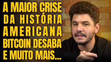 🚨 MAIOR CRISE DA HISTÓRIA AMERICANA SE APROXIMA, BITCOIN DESABANDO, TRETA NA PETROBRAS E MUITO MAIS!