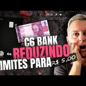 💳C6BANK REDUZINDO LIMITE EM MASSA DE SEUS CLIENTES PARA 5,00.SAIBA OS POSSÍVEIS MOTIVOS.