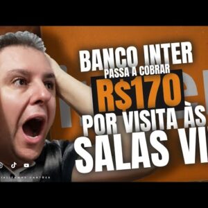 💳BOMBA, INTER COMEÇA A COBRAR PELOS ACESSOS EM SALA VIP, CASO VOCÊ NÃO ENVIE A PASSAGEM ESPELHO.