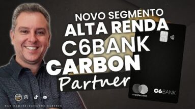 💳C6BANK LANÇA SEU NOVO SEGMENTO "CONCEITO ALTA RENDA" C6BANK PARTNER CARBON, SAIBA TUDO AQUI.