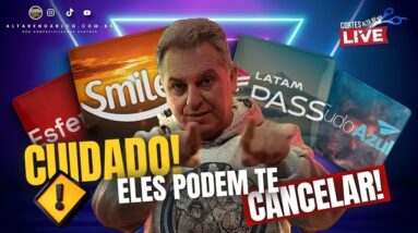 💳CUIDADO A LATAM, AZUL E SMILES PODEM CANCELAR SUA CONTA DO PROGRAMA COM TODAS AS MILHAS JUNTOS.