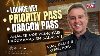 💳LOUNGE KEY, PRIORITY PASS E DRAGON PASS, QUAIS BANCOS EMITEM E QUAL É O MELHOR PROGRAMA DE SALAS?