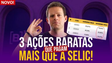 3 AÇÕES que pagam mais DIVIDENDOS que a SELIC (Até 20%)