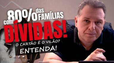 💳ENDIVIDAMENTO CHEGA A 80% DAS FAMÍLIAS BRASILEIRAS, OS MOTIVOS QUE LEVAM A ESTA SITAUÇÃO. SAIBA.