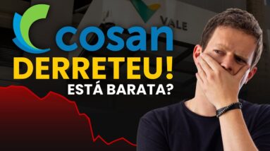 CSAN3: COSAN DESPENCA APÓS COMPRAR VALE! FICOU BARATA?