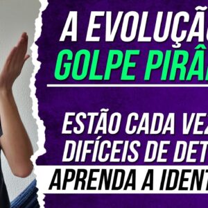 O GOLPE PIRÂMIDE está cada vez PIOR! Vou te mostrar O QUE É e COMO IDENTIFICAR o golpe pra NÃO CAIR!