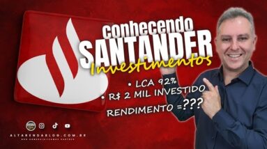 💳COMO VAMOS INVESTIR EM LCA NO SANTANDER, NOVA PLATAFORMA DE INVESTIMENTOS. SAIBA COMO FICOU APP