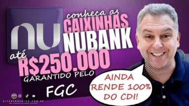 💳CAIXINHA DO NUBANK COMO FAZER PARA RENDER 100% DO CDI? É SEGURO? TEM GARANTIA DO FGC? SAIBA HOJE.