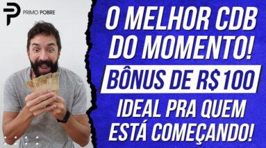 O MELHOR CDB DO MOMENTO (OUT/2022) 15% AA + BÔNUS DE R$100. SEGURO, TEM FGC E É IDEAL PRA INICIANTES