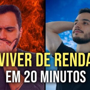 Plano de 20 MINUTOS para VIVER DE RENDA com AÇÕES!