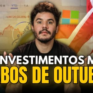 QUAIS OS MELHORES INVESTIMENTOS PARA OUTUBRO? - Na Reta #39