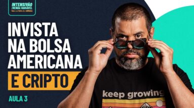 Como encontrar oportunidades na Bolsa Americana e nas Criptomoedas? Intensivão da Renda Variável #03