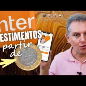 💳BANCO INTER INOVA MAIS UMA VEZ E LANÇA INVESTIMENTOS A PARTIR DE R$1,00 UMA MOEDA DE 1 REAL, SAIBA.