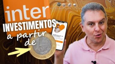 💳BANCO INTER INOVA MAIS UMA VEZ E LANÇA INVESTIMENTOS A PARTIR DE R$1,00 UMA MOEDA DE 1 REAL, SAIBA.