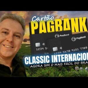 💳PAGBANK VISA CLASSIC INTERNACIONAL SEM ANUIDADE, CARTÃO DE CRÉDITO MAIS FÁCIL DO BRASIL, SAIBA AQUI