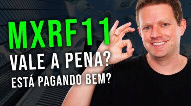 AINDA VALE A PENA comprar MXRF11? ESTÁ BARATO?