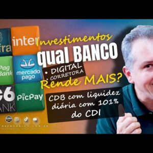 💳ANALISANDO O MELHOR BANCO PARA INVESTIMENTO EM CDB QUE RENDE 100% DO CDI. SAIBA QUAL É O MELHOR.