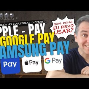 💳QUAL É A MELHOR CARTEIRA DIGITAL PARA SE USAR NOS DIAS DE HOJE? APPLE ,GOOGLE  OU SAMSUNG PAY?