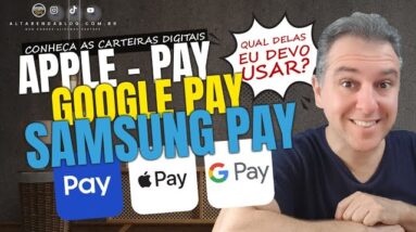 💳QUAL É A MELHOR CARTEIRA DIGITAL PARA SE USAR NOS DIAS DE HOJE? APPLE ,GOOGLE  OU SAMSUNG PAY?