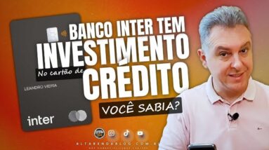 💳NOVIDADE DO BANCO INTER INVESTIMENTO NO CARTÃO DE CRÉDITO, VEJA COMO EU FIZ MEU INVESTIMENTO.