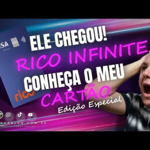 💳CHEGOU MEU CARTÃO VISA INFINITE EDIÇÃO ESPECIAL DA RICO. BANCO DIGITAL, SEM ANUIDADE PARA SEMPRE.