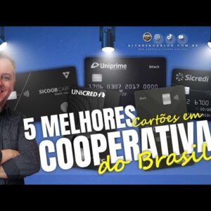 💳OS MELHORES CARTÕES DE COOPERATIVAS,BLACK E INFINITE.RANKING ATUALIZADO. QUAL É O MELHOR DO BRASIL?