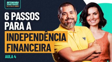 6 passos para independência financeira em 10 anos! Intensivão da Renda Variável #04