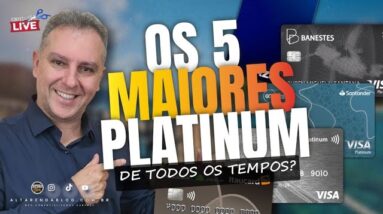 💳ANÁLISE DOS "CINCO MAIORES BANCOS PLATINUM" DO BRASIL. SAIBA QUAIS OS MELHORES CARTÕES PLATINUM.