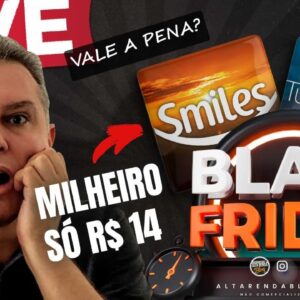 💳LIVE: MILHAS SMILES POR APENAS 14,00, MILHAS AZUL POR 15,75, SERÁ QUE VALE A PENA APROVEITAR?