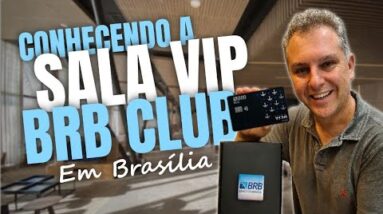 💳CONHEÇA A SALA VIP DO BRB VIP CLUB, TUDO DE GRAÇA PARA CLIENTES COM CARTÕES DO BRB. EXCLUSIVO.