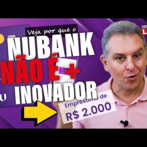 💳VEJA PORQUE NUBANK NÃO É MAIS INOVADOR, SAIBA COMO O NUBANK SE TRANSFORMOU NO MESMO OS DEMAIS.