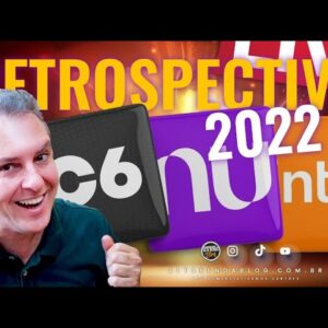 💳RETROSPECTIVA 2022 OS MELHORES DO ANO. C6BANK, NUBANK, INTER, SAIBA TUDO SOBRE ANÁLISE COMPLETA.