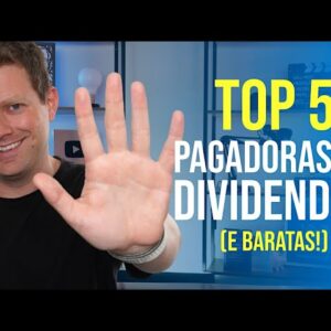 5 AÇÕES BARATAS que pagam ALTOS DIVIDENDOS HOJE